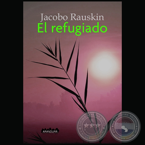 EL REFUGIADO - Autor: JACOBO RAUSKIN - Año 2019